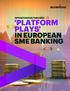 OPPORTUNITIES THROUGH 'PLATFORM PLAYS' IN EUROPEAN SME BANKING