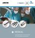 Medical. High Specification Tubing Solutions for Critical Medical Applications
