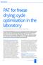 PAT for freeze drying: cycle optimisation in the laboratory