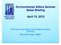 Environmental Affairs Seminar Noise Briefing. April 15, Dan Frazee, San Diego County Regional Airport Authority Mary Ellen Eagan, HMMH