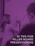 10 TIPS FOR KILLER BOARD PRESENTATIONS 1