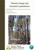 Climate change and Australia s plantations. REGIONAL REPORT 6: Victoria and southern New South Wales Eucalypt plantations