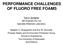 PERFORMANCE CHALLENGES OF FLUORO FREE FOAMS