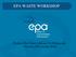 EPA WASTE WORKSHOP. Hodson Bay Hotel, Athlone, Co.Westmeath. Thursday 24 th October 2013