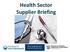 Health Sector Supplier Briefing