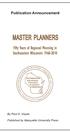 MASTER PLANNERS. Fifty Years of Regional Planning in Southeastern Wisconsin: Publication Announcement. By Paul G. Hayes