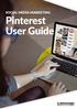 SOCIAL MEDIA MARKETING. Pinterest User Guide