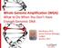 Whole Genome Amplification (WGA): What to Do When You Don t Have Enough Genomic DNA