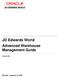 JD Edwards World Advanced Warehouse Management Guide. Version A9.1