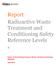 Report Radioactive Waste Treatment and Conditioning Safety Reference Levels -