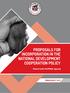 PROPOSALS FOR INCORPORATION IN THE NATIONAL DEVELOPMENT COOPERATION POLICY. Shared with MoFPED, Uganda FEBRUARY 2017