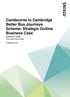Cambourne to Cambridge Better Bus Journeys Scheme: Strategic Outline Business Case Delivery Case City Deal Partnership.