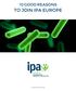10 GOOD REASONS TO JOIN IPA EUROPE. Copyright 2016 IPA Europe