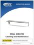 WALL SHELVES. Cleaning and Maintenance INSTRUCTION MANUAL