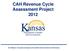 CAH Revenue Cycle Assessment Project Our Mission: To protect and improve the health and environment of all Kansans.