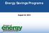 Energy Savings Programs August 23, 2012