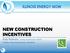 NEW CONSTRUCTION INCENTIVES