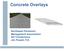 Concrete Overlays... Northwest Pavement Management Association 2011Conference Jim Powell, P.E.