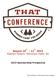 August 10 th 12 th 2015 Kalahari Resort, Wisconsin Dells, WI Sponsorship Prospectus. That Conference 2015 Sponsorship Prospectus