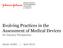 Evolving Practices in the Assessment of Medical Devices An Industry Perspective