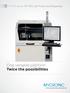 MYPro series MY700 Jet Printer and Dispenser. One versatile platform Twice the possibilities