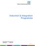Induction & Integration Programme Implementation Date: March 2014 Review Date: March 2017