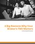 4 Big Reasons Why Your Broker s TMS Matters»» A STRIVE TRANSPORTATION BRIEF