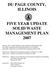 DU PAGE COUNTY, ILLINOIS FIVE YEAR UPDATE SOLID WASTE MANAGEMENT PLAN 2007