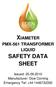 XIAMETER SAFETY DATA SHEET PMX-561 TRANSFORMER LIQUID. Issued: Manufacturer: Dow Corning Emergency Tel: