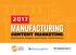 MANUFACTURING CONTENT MARKETING: Benchmarks, Budgets, and Trends North America SPONSORED BY