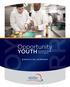 Opportunity YOUTH. Restaurant Ready Pilot Program EXECUTIVE SUMMARY