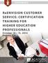 ReENVISION CUSTOMER SERVICE: CERTIFICATION TRAINING FOR HIGHER EDUCATION PROFESSIONALS