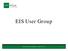 EIS User Group. EIS User Group Meeting May 25,