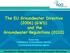 The EU Groundwater Directive (2006) (GWD) and the Groundwater Regulations (2010)