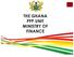 THE GHANA PPP UNIT MINISTRY OF FINANCE