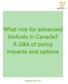 What role for advanced biofuels in Canada? A Q&A of policy impacts and options