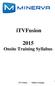 itvfusion 2015 Onsite Training Syllabus