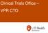 Clinical Trials Office VPR CTO