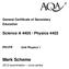 General Certificate of Secondary Education. Science A 4405 / Physics PH1FP Unit Physics 1. Mark Scheme examination June series