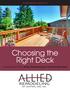 HOMEOWNER S GUIDE TO. Choosing the Right Deck. A Free Guide From Allied Remodeling of Central Maryland