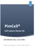 PimCell. Cell Culture Starter Kit ADVANCED CELL CULTURE PIMBIO CATALOGUE & APPLICATION NOTES