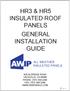 HR3 & HR5 INSULATED ROOF PANELS GENERAL INSTALLATION GUIDE