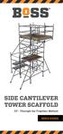 SIDE CANTILEVER TOWER SCAFFOLD. 3T - Through the Trapdoor Method USER GUIDE