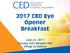 2017 CED Eye Opener Breakfast. June 22, 2017 Tuscany Falls Banquet Hall Village of Mokena