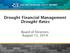 Drought Financial Management Drought Rates. Board of Directors August 12, 2014