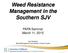 Weed Resistance Management in the Southern SJV