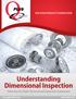 Selecting the Right Dimensional Inspection Equipment TABLE OF CONTENTS 2 UNDERSTANDING DIMENSIONAL INSPECTION 3