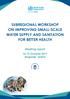 SUBREGIONAL WORKSHOP ON IMPROVING SMALL-SCALE WATER SUPPLY AND SANITATION FOR BETTER HEALTH