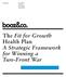 The Fit for Growth Health Plan A Strategic Framework for Winning a Two-Front War