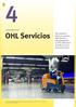 OHL Servicios. The market in which it operates. OHL Servicios. has maintained in 2015 the trend of mild recovery started last year